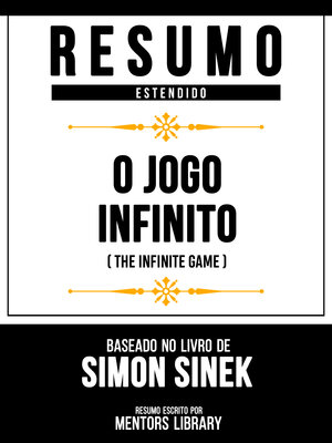 cover image of Resumo Estendido--O Jogo Infinito (The Infinite Game)--Baseado No Livro De Simon Sinek